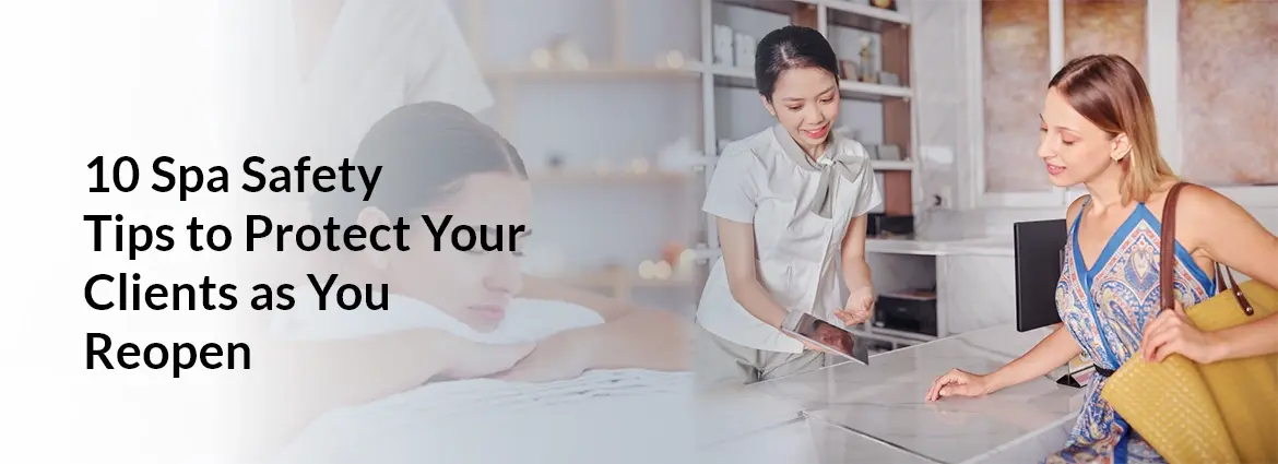 Spa Safety Tips to Protect Your Clients